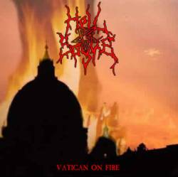 Infernal Deathcrusher : Vatican on Fire Infernal Deathcrusher : Vatican on Fire